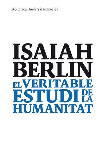 VERITABLE ESTUDI DE LA HUMANITAT, EL | 9788497874489 | BERLIN, ISAIAH | Llibreria Online de Tremp