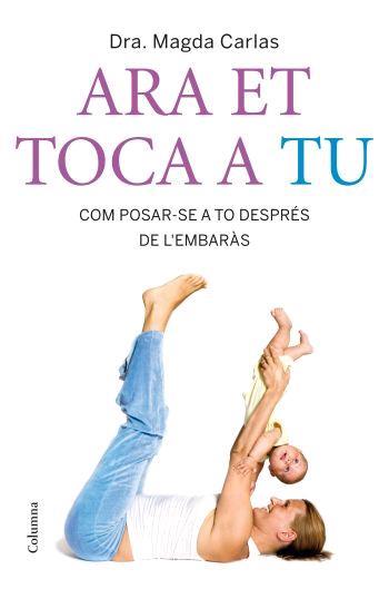 ARA ET TOCA A TU | 9788466408400 | CARLAS, MAGDA | Llibreria Online de Tremp