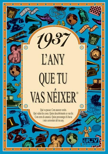 1937 : L'ANY QUE TU VAS NEIXER | 9788488907226 | COLLADO BASCOMPTE, ROSA | Llibreria Online de Tremp