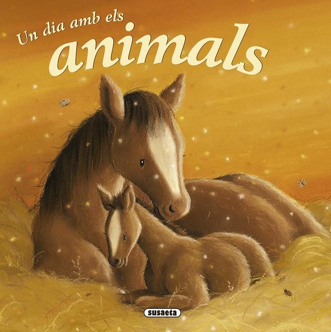 UN DIA AMB ELS ANIMALS | 9788467715828 | Llibreria Online de Tremp