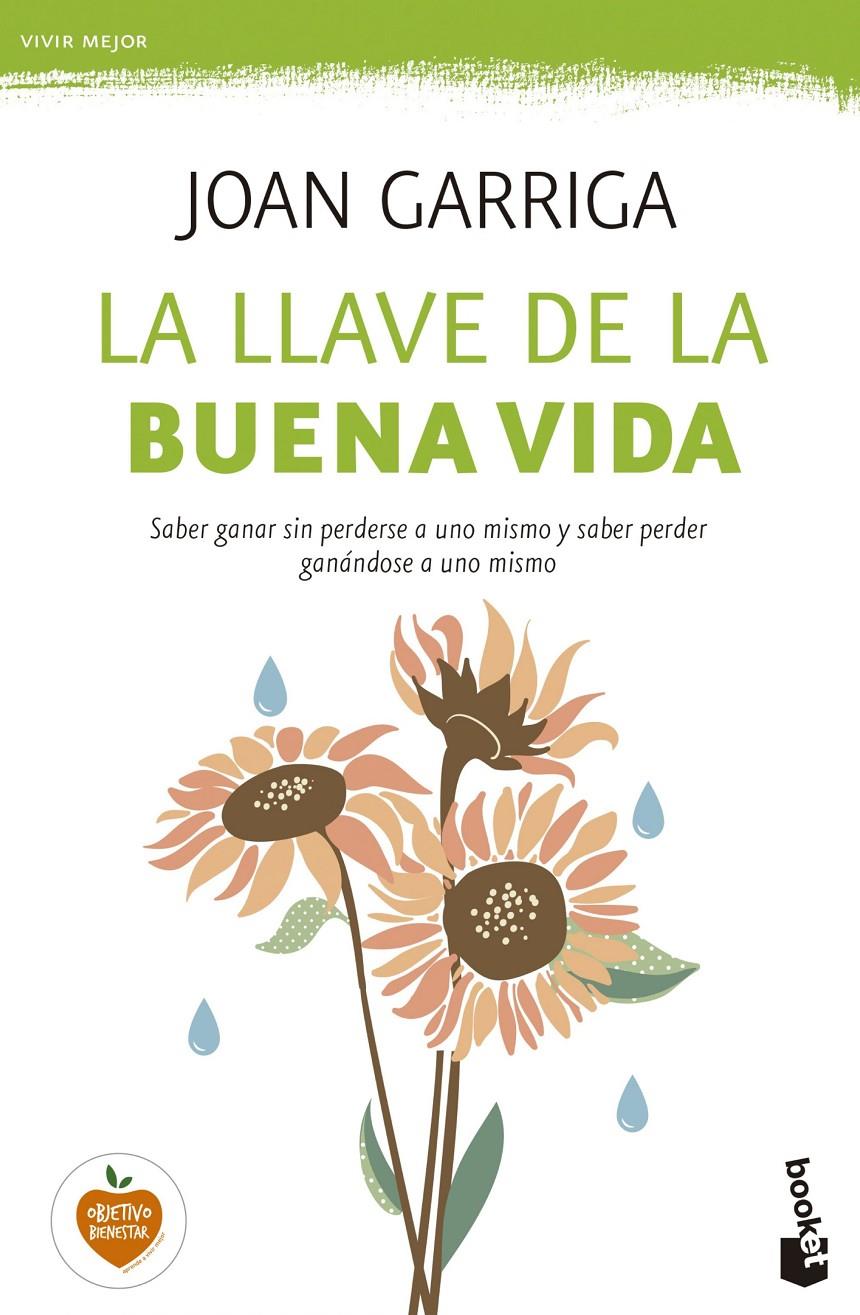 LA LLAVE DE LA BUENA VIDA | 9788423349739 | JOAN GARRIGA | Llibreria Online de Tremp