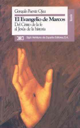 EVANGELIO DE MARCOS,EL: DEL CRISTO DE LA FE AL JE | 9788432307430 | PUENTE OJEA, GONZALO | Llibreria Online de Tremp