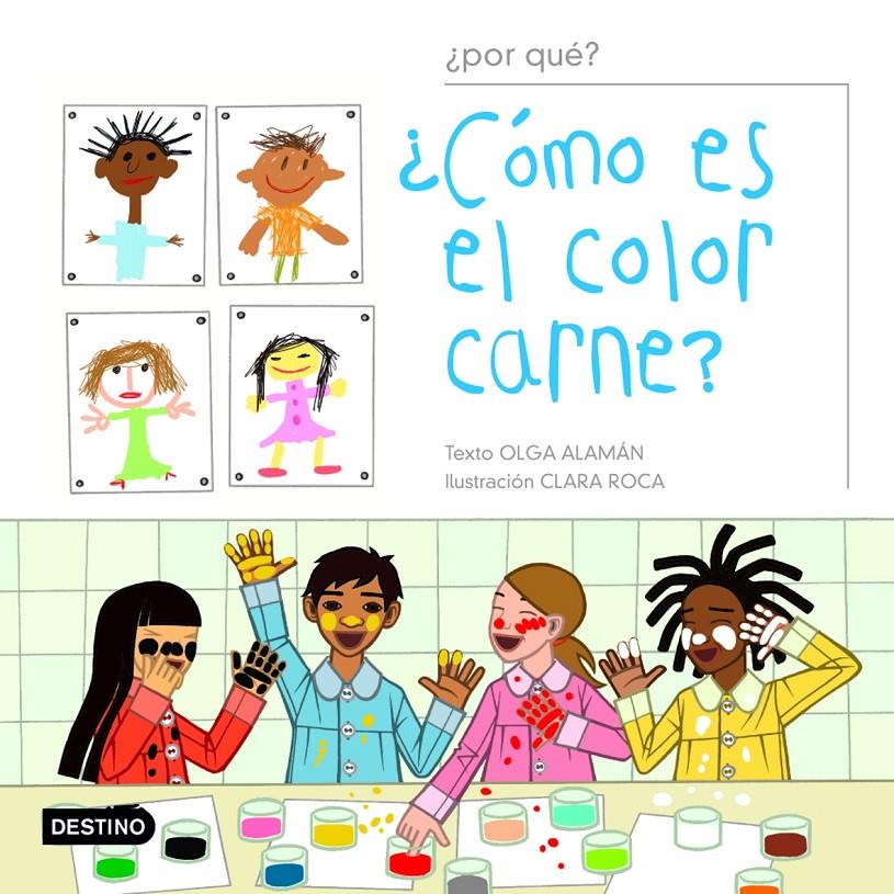 COMO ES EL COLOR CARNE? | 9788408051671 | ALAMAN, OLGA ; ROCA, CLARA | Llibreria Online de Tremp