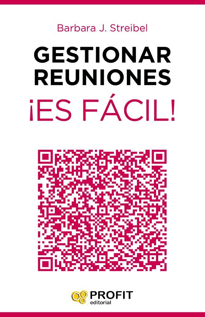 GESTIONAR REUNIONES ¡ES FÁCIL! | 9788416115129 | STREIBEL, BARBARA J.