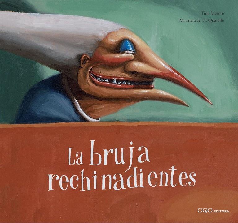 BRUJA RECHINADIENTES, LA | 9788496573048 | MEROTO, TINA ; QUARELLO, MAURIZIO A.C. | Llibreria Online de Tremp