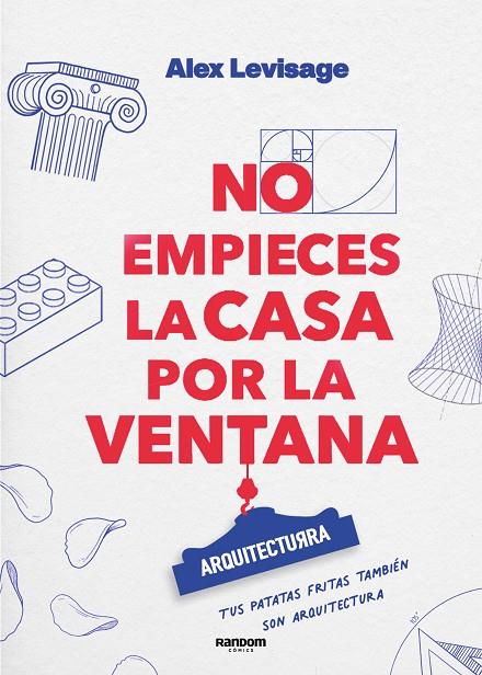 NO EMPIECES LA CASA POR LA VENTANA | 9788419441188 | ALEX LEVISAGE | Llibreria Online de Tremp