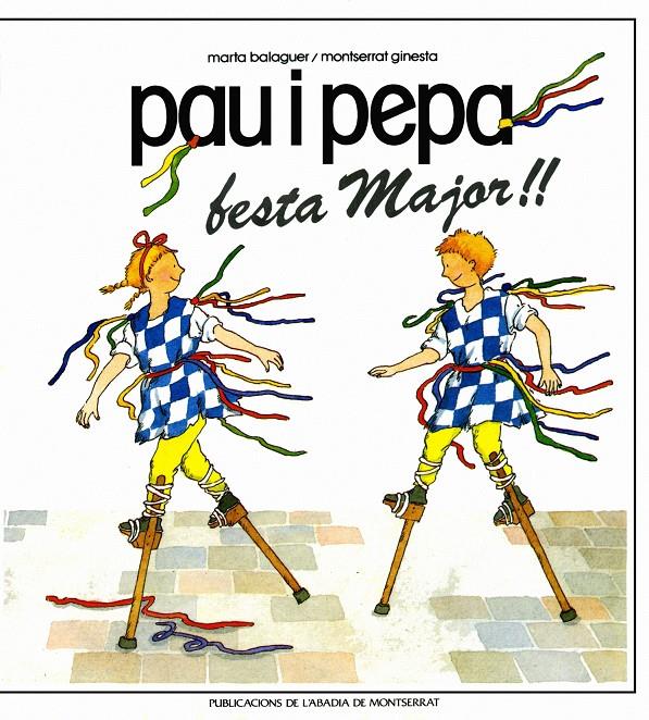 PAU I PEPA FESTA MAJOR | 9788472028531 | BALAGUER, MARTA | Llibreria Online de Tremp