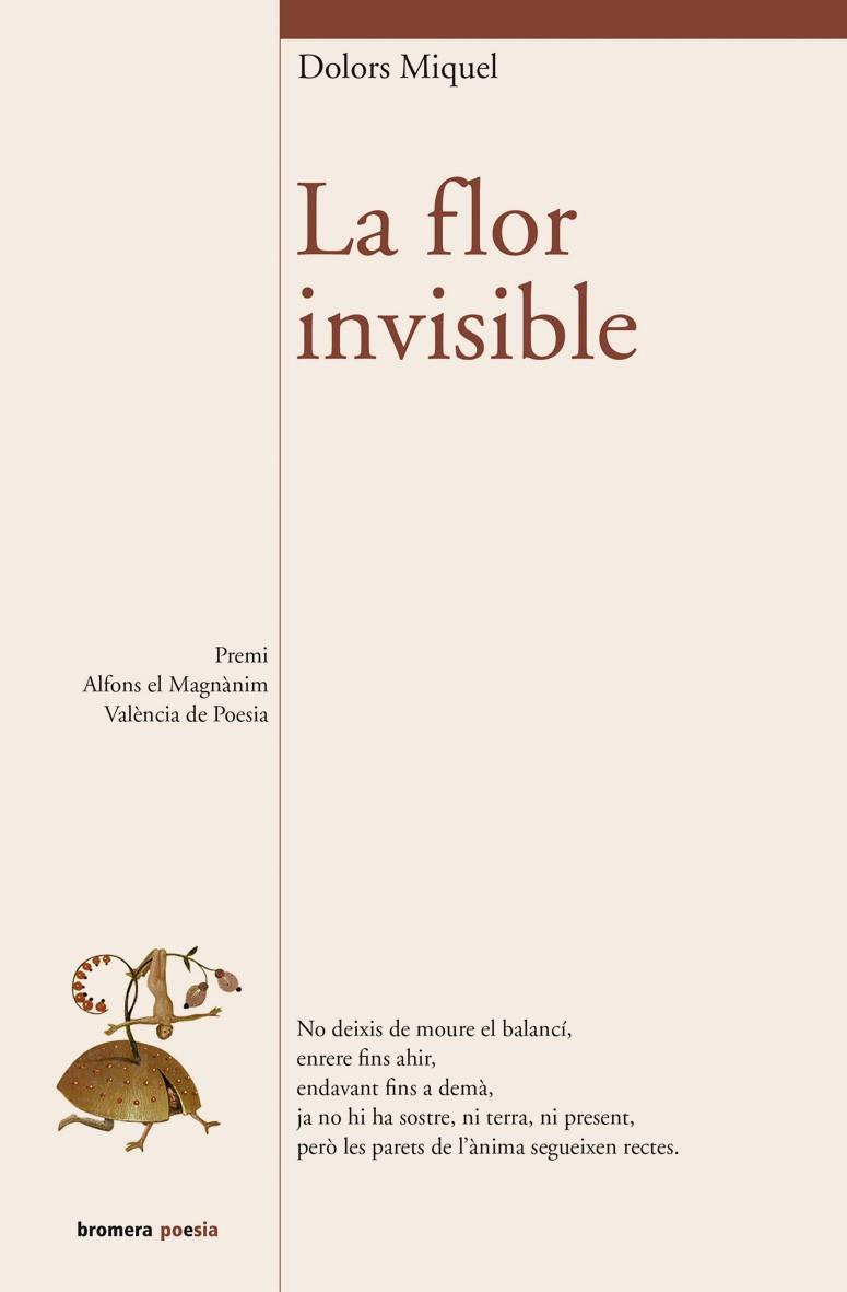 LA FLOR INVISIBLE | 9788415390350 | MIQUEL ABELLÀ, DOLORS | Llibreria Online de Tremp