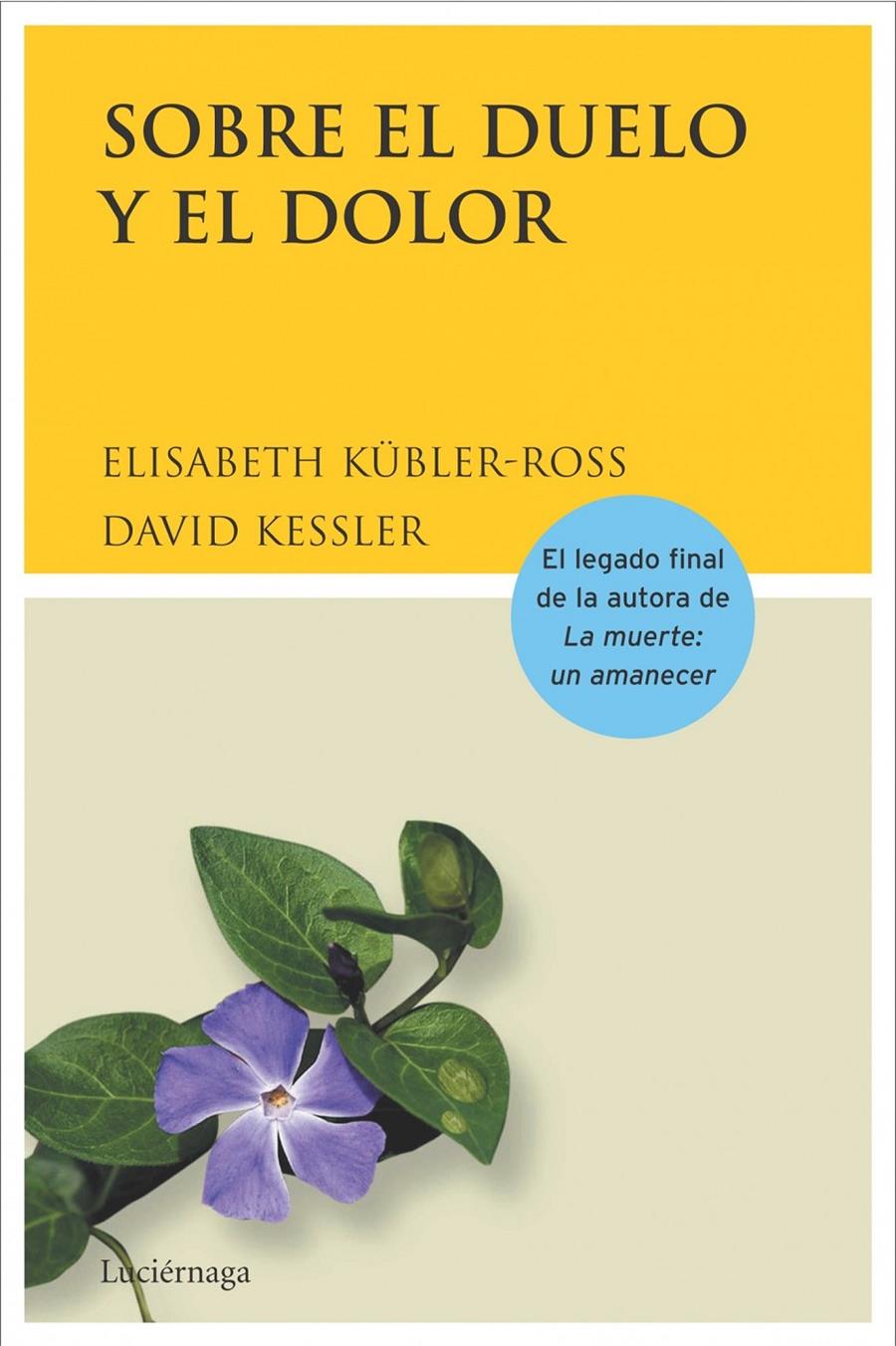 SOBRE EL DUELO Y EL DOLOR | 9788489957749 | KUBLER-ROSS, E. ; KESSLER, D. | Llibreria Online de Tremp