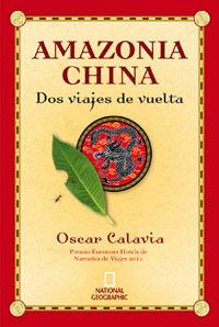 AMAZONIA CHINA | 9788482980577 | CALAVIA, OSCAR | Llibreria Online de Tremp