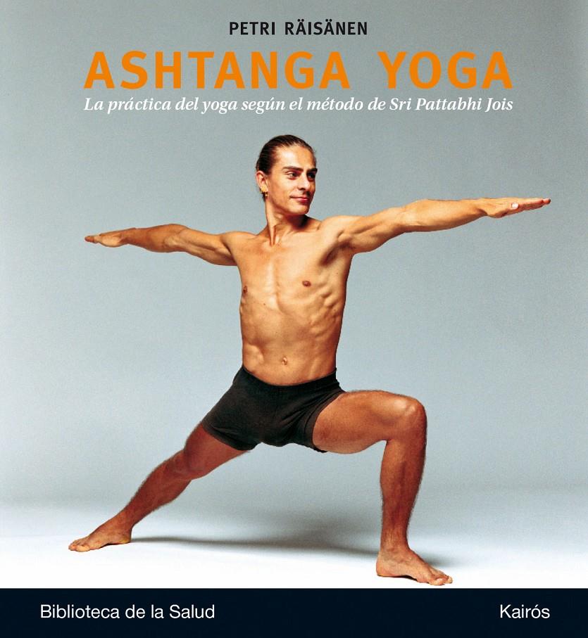 ASHTANGA YOGA | 9788499884097 | RÄISÄNEN, PETRI | Llibreria Online de Tremp