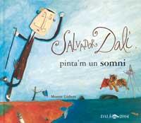 SALVADOR DALI, PINTA'M UN SOMNI | 9788484881285 | GISBERT, MONTSE | Llibreria Online de Tremp