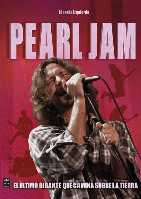 PEARL JAM | 9788418703843 | IZQUIERDO CABRERA, EDUARDO | Llibreria Online de Tremp