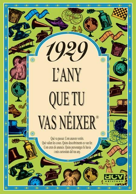 1929 : L'ANY QUE TU VAS NEIXER | 9788488907141 | COLLADO BASCOMPTE, ROSA | Llibreria Online de Tremp