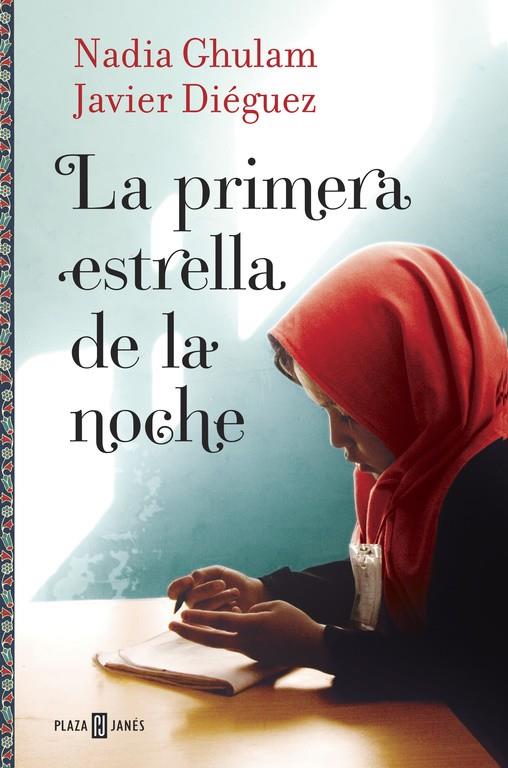 LA PRIMERA ESTRELLA DE LA NOCHE | 9788401016714 | GHULAM, NADIA/DIEGUEZ, JAVIER | Llibreria Online de Tremp