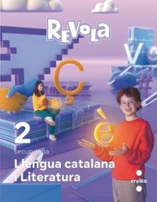 LLENGUA CATALANA I LITERATURA. 2 SECUNDARIA. REVOLA. CRUILLA | 9788466154789 | ASENSIO, GISELA/ESQUERDO TODÓ, SUSANNA/UBACH DORCA, MERCÈ/CROUS, PAU/EQUIP CRUÏLLA-SM, | Llibreria Online de Tremp