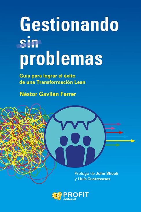 GESTIONANDO (SIN) PROBLEMAS | 9788419212313 | GAVILÁN FERRER, NÉSTOR | Llibreria Online de Tremp