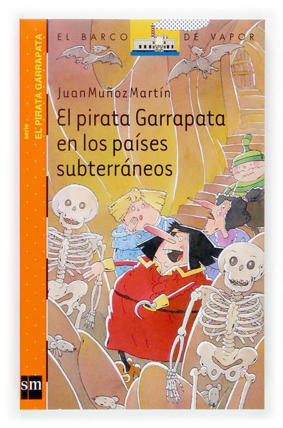 PIRATA GARRAPATA EN LOS PAISES SUBTERRANEOS, EL | 9788467511062 | MUÑOZ MARTIN, JUAN | Llibreria Online de Tremp