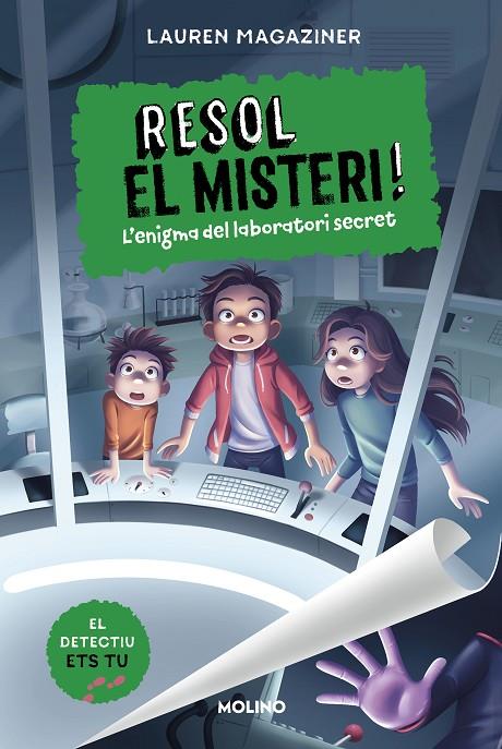 RESOL EL MISTERI! 6 - L'ENIGMA DEL LABORATORI SECRET | 9788427241640 | MAGAZINER, LAUREN | Llibreria Online de Tremp