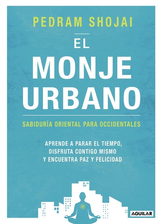 EL MONJE URBANO | 9788403516595 | SHOJAI, PEDRAM | Llibreria Online de Tremp