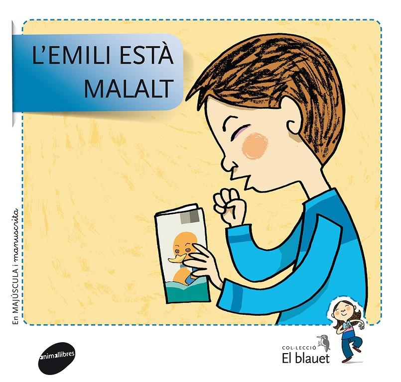 L'EMILI ESTÀ MALALT | 9788415095422 | SOLER COBO, TERESA/VIU RODRÍGUEZ, MARIA/NADO SANJUÁN, VÍCTOR | Llibreria Online de Tremp