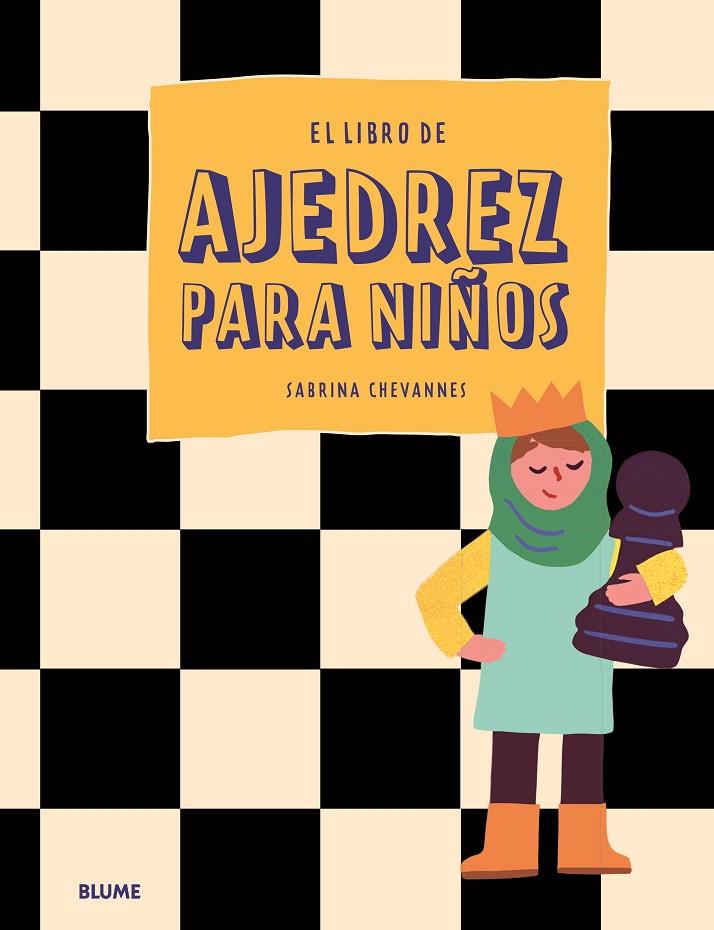 EL LIBRO DE AJEDREZ PARA NIÑOS | 9788419785077 | CHEVANNES, SABRINA | Llibreria Online de Tremp