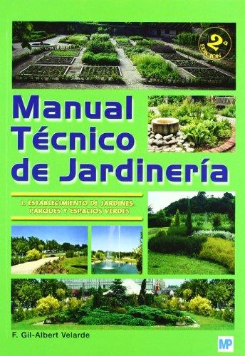 MANUAL TECNICO DE JARDINERIA TOMO I | 9788484762911 | GIL . F  VELARDE. ALBERT