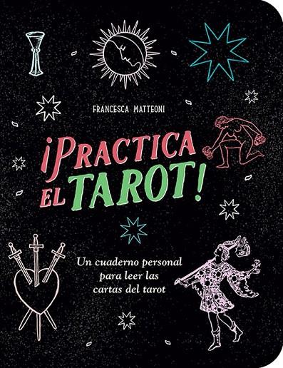 ¡PRACTICA EL TAROT! | 9788410101012 | FRANCESCA MATTEONI | Llibreria Online de Tremp