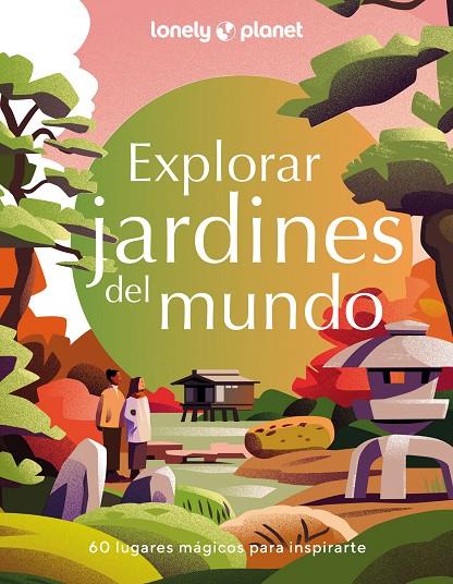 EXPLORAR JARDINES DEL MUNDO | 9788408280200 | AA. VV. | Llibreria Online de Tremp