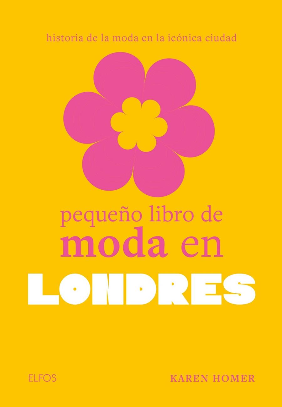 PEQUEÑO LIBRO DE MODA EN LONDRES | 9788410048010 | HOMER, KAREN | Llibreria Online de Tremp