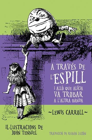 A TRAVÉS DE L’ESPILL I ALLÒ QUE ALÍCIA VA TROBAR A L’ALTRA BANDA | 9788413586991 | LEWIS CARROLL | Llibreria Online de Tremp