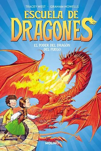 ESCUELA DE DRAGONES 4 - EL PODER DEL DRAGÓN DEL FUEGO | 9788427224940 | WEST, TRACEY | Llibreria Online de Tremp