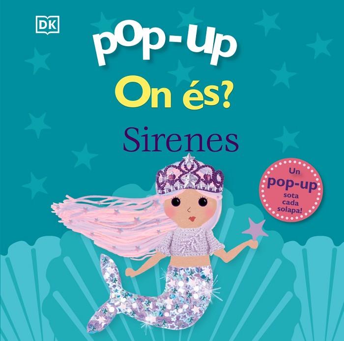 POP-UP. ON ÉS? SIRENES | 9788413493237 | SIRETT, DAWN | Llibreria Online de Tremp