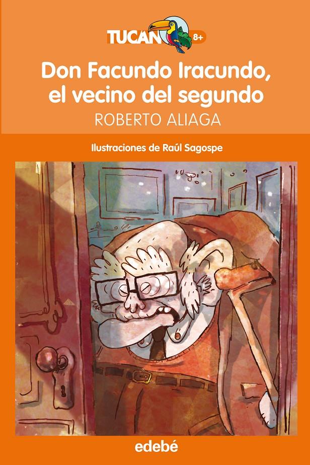 DON FACUNDO IRACUNDO, EL VECINO DEL SEGUNDO | 9788468324678 | ALIAGA S¿NCHEZ, ROBERTO | Llibreria Online de Tremp