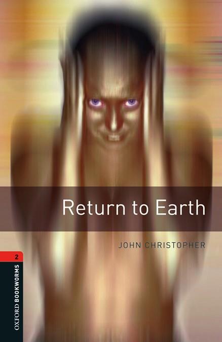 OXFORD BOOKWORMS 2. RETURN TO EARTH MP3 PACK | 9780194204361 | CHRISTOPHER , JOHN | Llibreria Online de Tremp