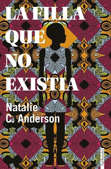 LA FILLA QUE NO EXISTIA | 9788416716906 | C. ANDERSON, NATALIE | Llibreria Online de Tremp