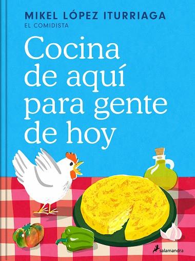 COCINA DE AQUÍ PARA GENTE DE HOY | 9788419851505 | LÓPEZ ITURRIAGA (EL COMIDISTA), MIKEL | Llibreria Online de Tremp