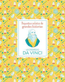 PEQUEÑOS RELATOS DE GRANDES HISTORIAS. LEONARDO DA VINCI | 9788419499677 | THOMAS, ISABEL/SPITZER, KATJA | Llibreria Online de Tremp