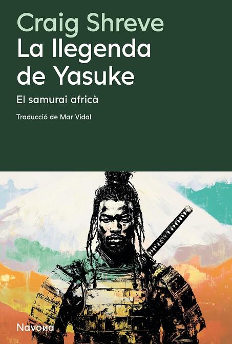 LA LLEGENDA DE YASUKE | 9788410180215 | SHREVE, CRAIG | Llibreria Online de Tremp