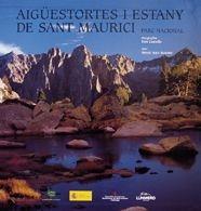 AIGUESTORTES I ESTANY DE SANT MAURICI, PARC NACIONAL | 9788497852593 | ANIZ MONTES, MERÇE-CASTELLS, KIM | Llibreria Online de Tremp