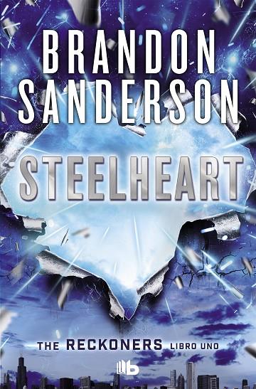 STEELHEART (TRILOGÍA DE LOS RECKONERS 1) | 9788490700952 | SANDERSON, BRANDON | Llibreria Online de Tremp