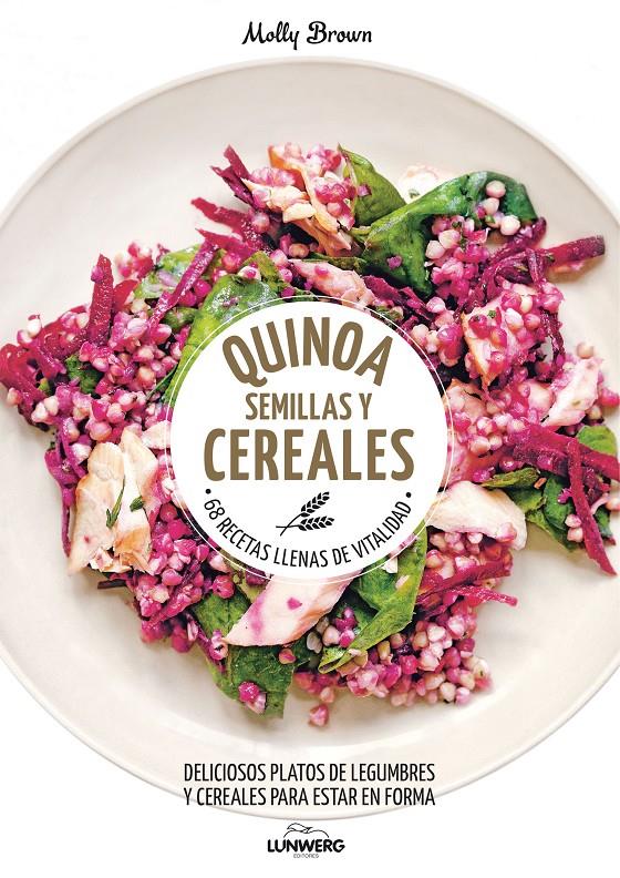 QUINOA, SEMILLAS Y CEREALES | 9788416489787 | MOLLY BROWN | Llibreria Online de Tremp