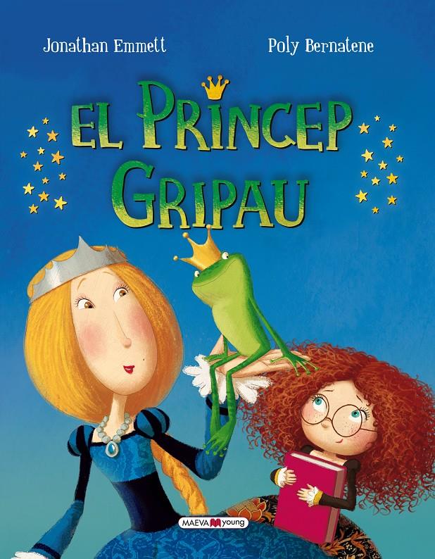 EL PRÍNCEP GRIPAU | 9788416690022 | EMMETT, JONATHAN/BERNATENE, POLY | Llibreria Online de Tremp