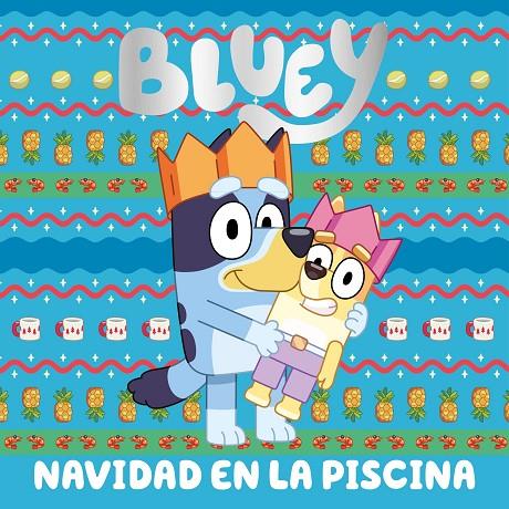 BLUEY. UN CUENTO - NAVIDAD EN LA PISCINA | 9788448869069 | BLUEY | Llibreria Online de Tremp