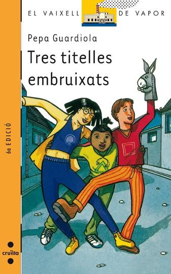 TRES TITELLES EMBRUIXATS | 9788482869797 | GUARDIOLA, PEPA | Llibreria Online de Tremp