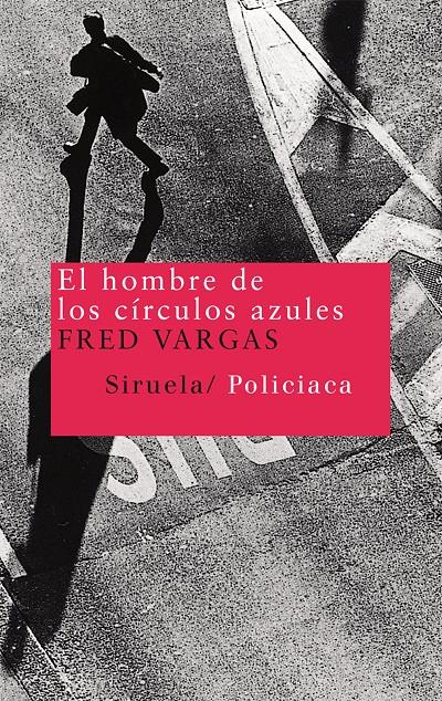 HOMBRE DE LOS CIRCULOS AZULES | 9788478447442 | VARGAS, FRED