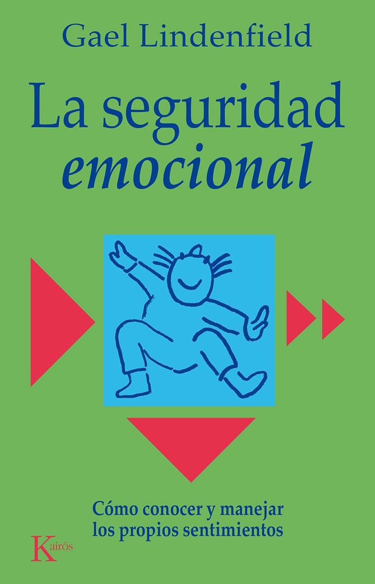 SEGURIDAD EMOCIONAL, LA | 9788472454231 | LINDENFIELD, GAEL | Llibreria Online de Tremp