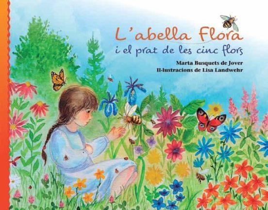 L'ABELLA FLORA I EL PRAT DE LES CINC FLORS | 9788412513707 | BUSQUETS DE JOVER, MARTA | Llibreria Online de Tremp