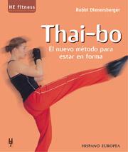 THAI-BO : EL NUEVO METODO PARA ESTAR EN FORMA | 9788425515538 | DIENERSBERGER, ROBBI | Llibreria Online de Tremp