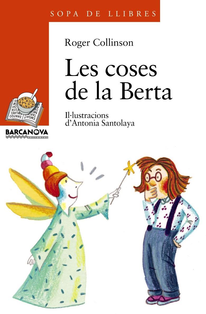 COSES DE LA BERTA, LES | 9788448909598 | COLLINSON, ROGER | Llibreria Online de Tremp